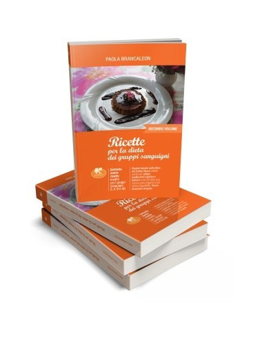 Libro Ricette per la dieta dei gruppi sanguigni 2 di Paola Brancaleon