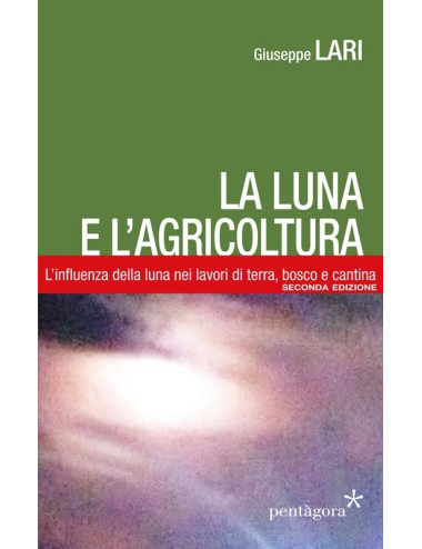 Libro La luna e l'agricoltura di Giuseppe Lari