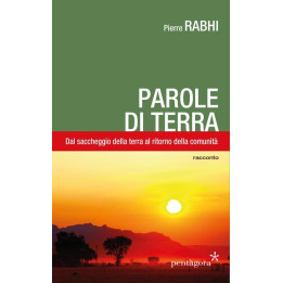 Libro Parole di terra di Pierre Rabhi
