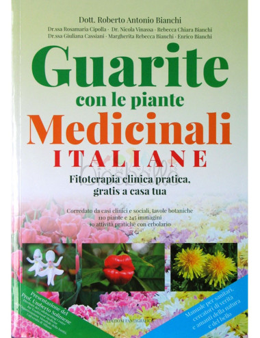 Libro Guarite con le piante medicinali italiane di Dott. Antonio Bianchi