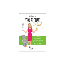 "Zero rifiuti in casa" di Bea Johnson