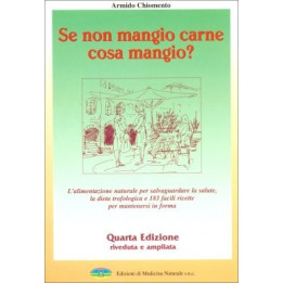 "Se non mangio carne cosa mangio?" di Armido Chiomento