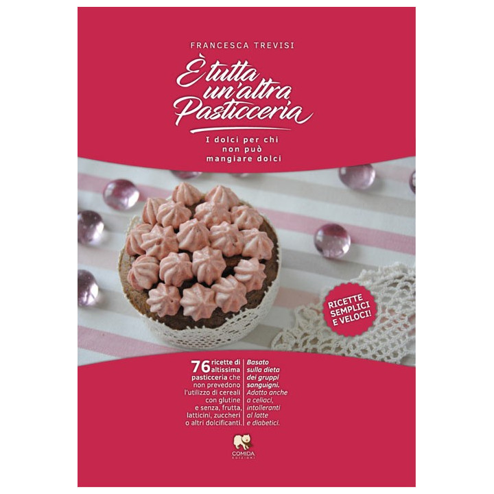 libro "E' tutta un'altra pasticceria" di Francesca Trevisi