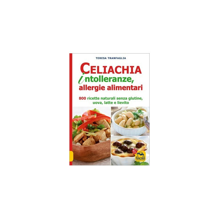 Libro "Celiachia, intolleranze e allergie alimentari" di Teresa Tranfaglia