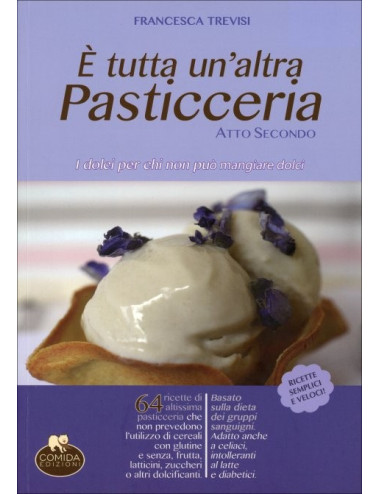 E' tutta un'altra pasticceria 2 di Francesca Trevisi