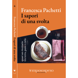 Libro "I sapori di una svolta" di Francesca Pachetti