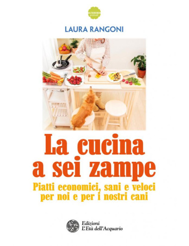 Libro La cucina a sei zampe di Laura Rangoni